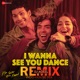 I Wanna See You Dance Remix DJ Aqeel Indo House Mix Single