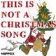 This Is Not a Christmas Song Single