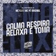 Calma Respira Relaxa e Toma Single