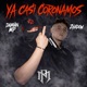 Ya casi coronamos feat Zhadow Single