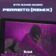 Perreito 2022 Remasterizado Remix Single