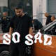 So Sad Single