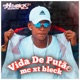 Vida De Putão feat MC XT Bleck Single