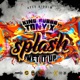 Splash Wet It up Single