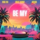Be My feat Arcain Single
