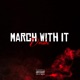 March With It Single
