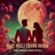 Raat Akeli Chand Akela Single feat Padma Wadkar Single