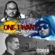 One I Want feat OMW ACAL GDERTY Single