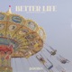 Better Life Single