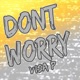 Don t Worry Single