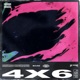 4X6 feat NYNE Licka Rish Single