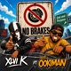 No Brakes feat XLVI K Single