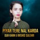 Piyar Tere Nal Karda feat Rashid Sulehri Single