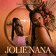 Jolie nana Single