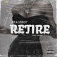 Retire feat Kentro Stylz Single