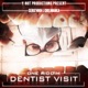 Dentist Visit Riddim Single