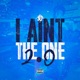 I Ain t the One 2 0 Single