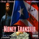 Money Transfer feat Chris Rivers Single