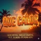 QUE CALOR Single