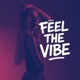Feel The Vibe Single