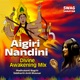 Aigiri Nandini Divine Awakening Mix EP