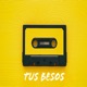 Tus Besos Single