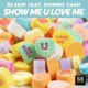 Show Me U Love Me Part 2