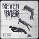 Never Come Back feat Shaquille O Neal Single