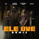 Ele Uve feat Noriel Remix Single