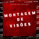 Montagem de visões EP