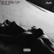 Sex You Up Single