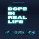 DOPE IN REAL LIFE Single