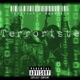 TERRORISTE feat 0PP0SITE Single