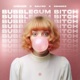 Bubblegum Bitch Single