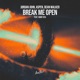 Break Me Open feat Romy Dya Single