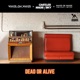 Dead or Alive Single