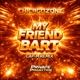My Friend Bart Cap M Remix Single