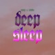 DEEP SLEEP Single