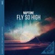 Fly so High Single