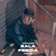 Bala Perdía Single