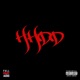 HHDD feat Battlekatt 56 Hoodkilla Kru172 Shergah Daku UKWalla Single
