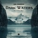 Dark Waters feat HOLT Single