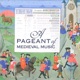 A Pageant of Medieval Music