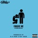Forgive Me feat King Guala Single