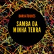 Samba da Minha Terra Single