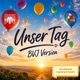 Unser Tag BVJ feat phonotron D Single