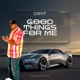 Good Things For Me feat Dirt Single