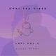 Chai Tea Vibes LoFi Vol 2