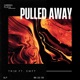 PULLED AWAY feat swft Single