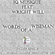 Words of a Wise Man feat Wright Will